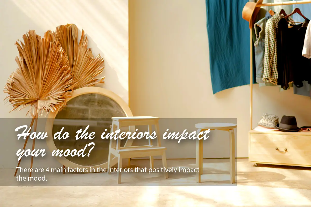 How do the interiors impact your mood?